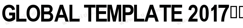 GLOBAL TEMPLATE 2017字体转换